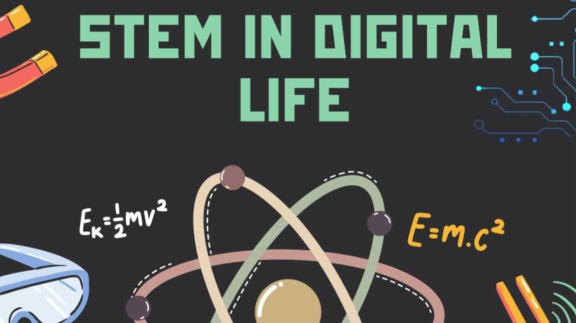 Stem In Digital Life İsimli eTwinning Projemiz Başlıyor